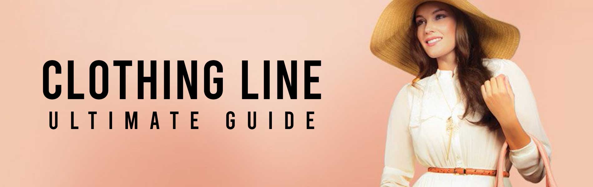 How to Start A Clothing Line Ultimate Guide